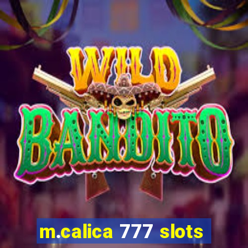 m.calica 777 slots